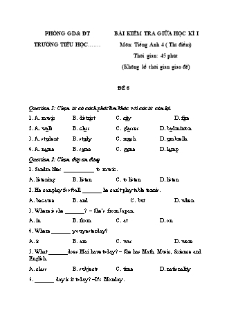 15 Bài kiểm tra giữa học kì I môn Tiếng Anh Lớp 4 (Thí điểm) - Đề 6