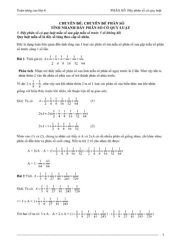 Chuyên đề Toán nâng cao Lớp 4 - Chuyên đề: Phân số. Tính nhanh dãy phân số có quy luật