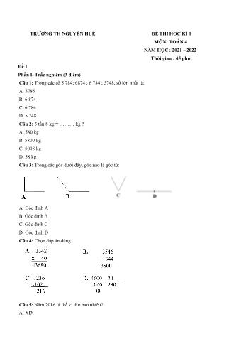 Bộ 4 đề thi học kì 1 môn Toán Lớp 4 - Năm học 2021-2022 - Trường Tiểu học Nguyễn Huệ (Có đáp án)