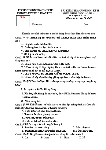 Bài kiểm tra cuối học kỳ II môn Khoa học Lớp 4 - Năm học 2021-2022 - Trường Tiểu học Trần Phú - Đề 2 (Có đáp án)