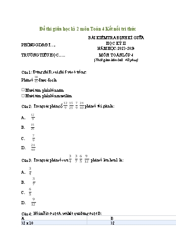 Đề kiểm tra định kì giữa học kỳ II môn Toán Lớp 4 (Kết nối tri thức và cuộc sống) - Năm học 2023-2024 (Có đáp án)