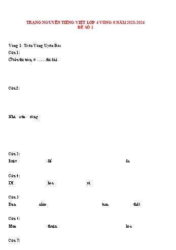 Đề ôn thi trạng nguyên vòng 6 môn Tiếng Việt Lớp 4 (Bổ sung) - Năm học 2023-2024 - Trường Tiểu học Tam Sơn 2 (Có đáp án)